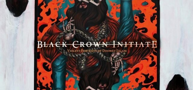 Black Crown Initiate “Violent Portraits of Doomed Escape”