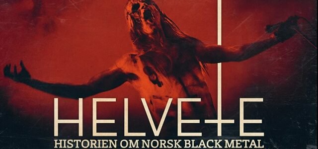 O que aprendemos com “Helvete – Historien om Norsk Black Metal”