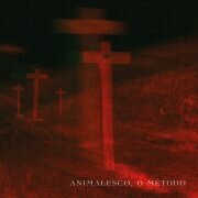 Animalesco, O Método “Animalesco, o método”
